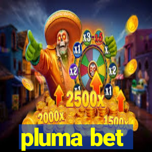 pluma bet